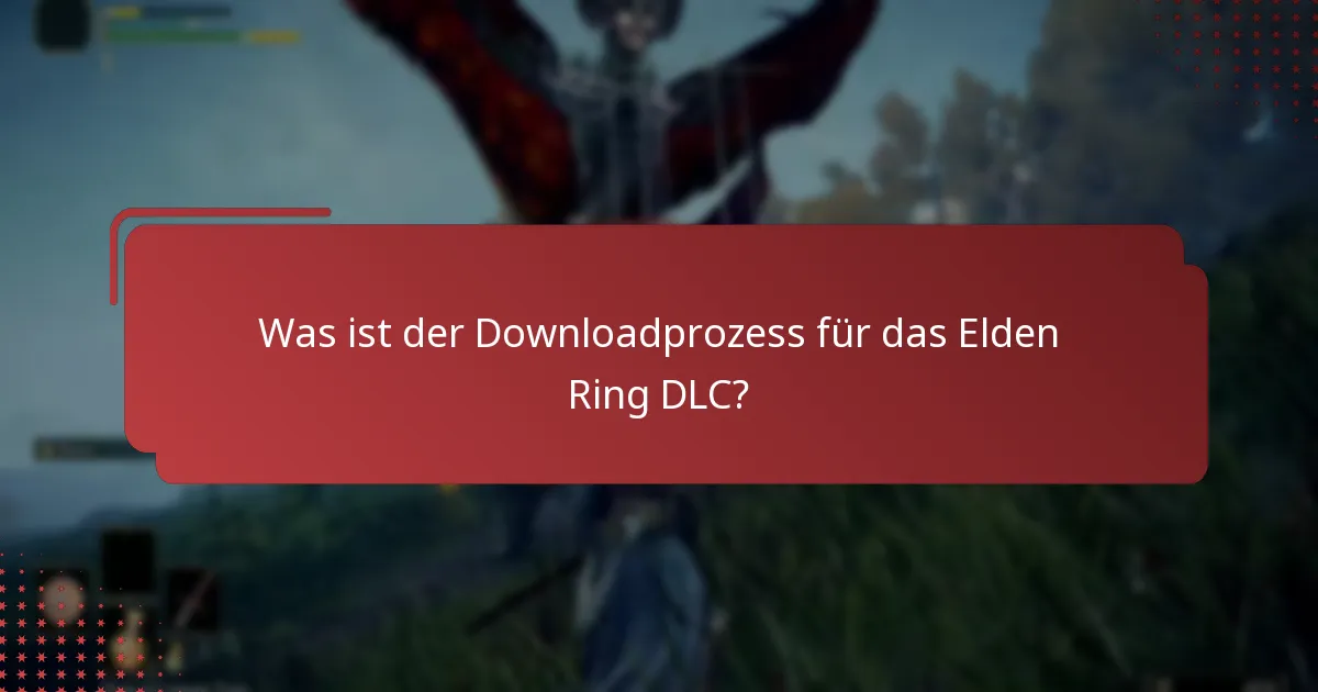Wie überprüfe ich die Kompatibilität für das Elden Ring DLC?
