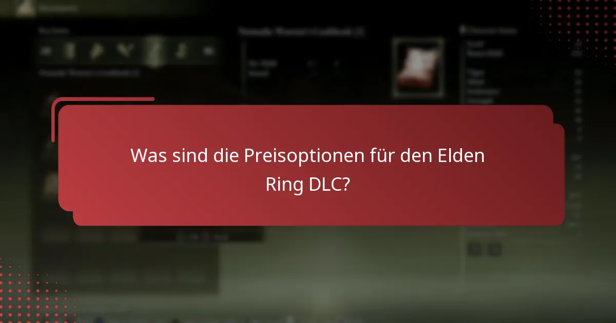 Welche Informationen sind für die Aktivierung des Elden Ring DLC erforderlich?