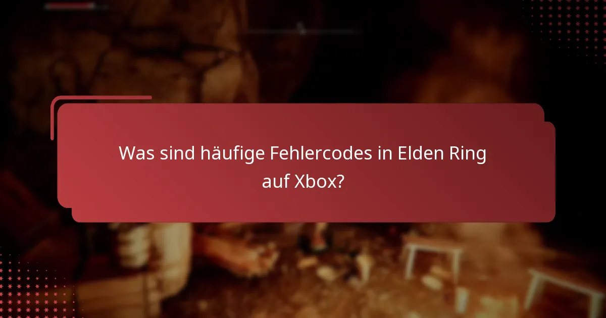 Was sind die häufigsten Probleme, mit denen Spieler in Elden Ring auf Xbox konfrontiert sind?