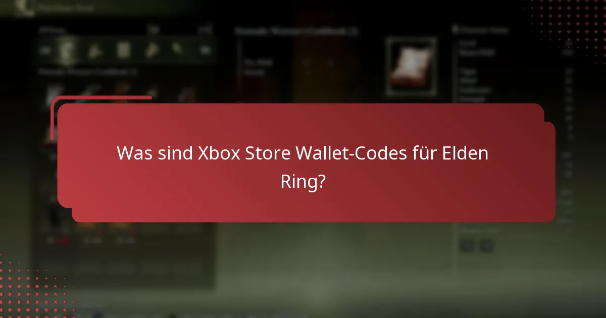 Wann laufen Xbox Store Wallet-Codes für Elden Ring ab?