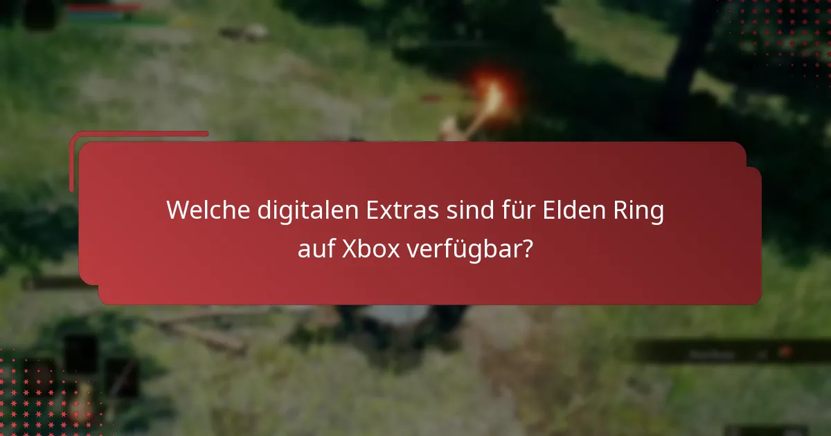 Wie können Benutzer auf ihre digitalen Extras auf Xbox zugreifen?
