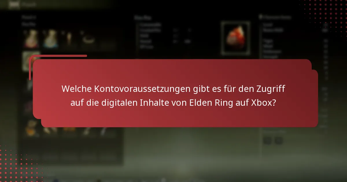Welche Methoden gibt es, um nach dem Download auf die digitalen Inhalte von Elden Ring zuzugreifen?