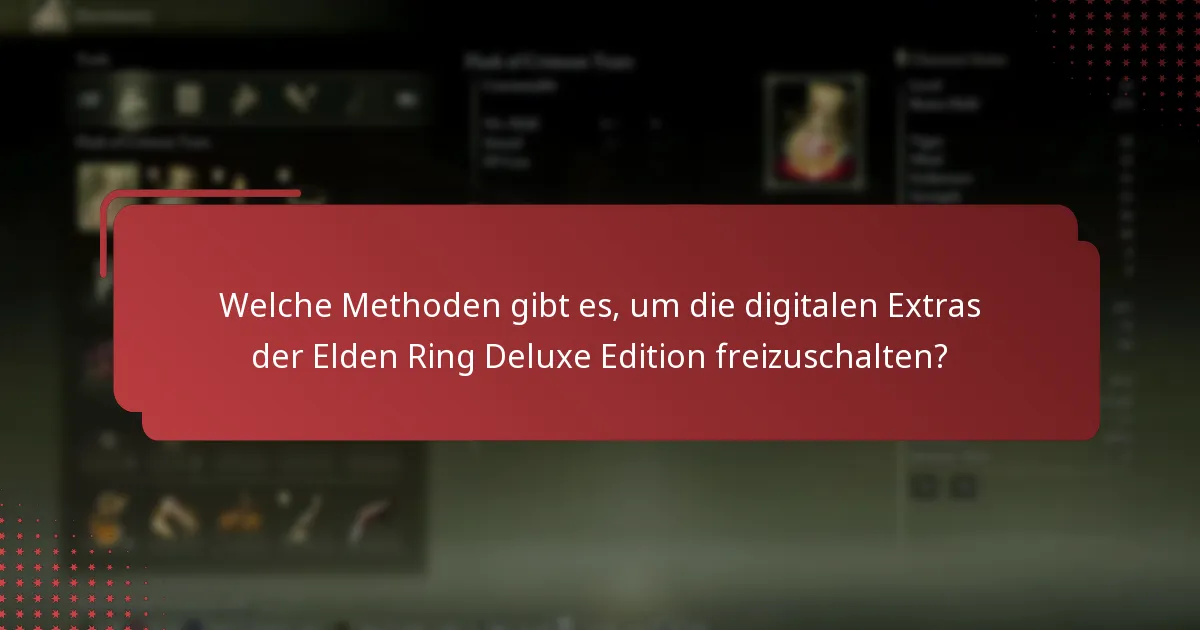 Welche Kontovoraussetzungen gibt es für den Zugriff auf die Extras der Elden Ring Deluxe Edition?