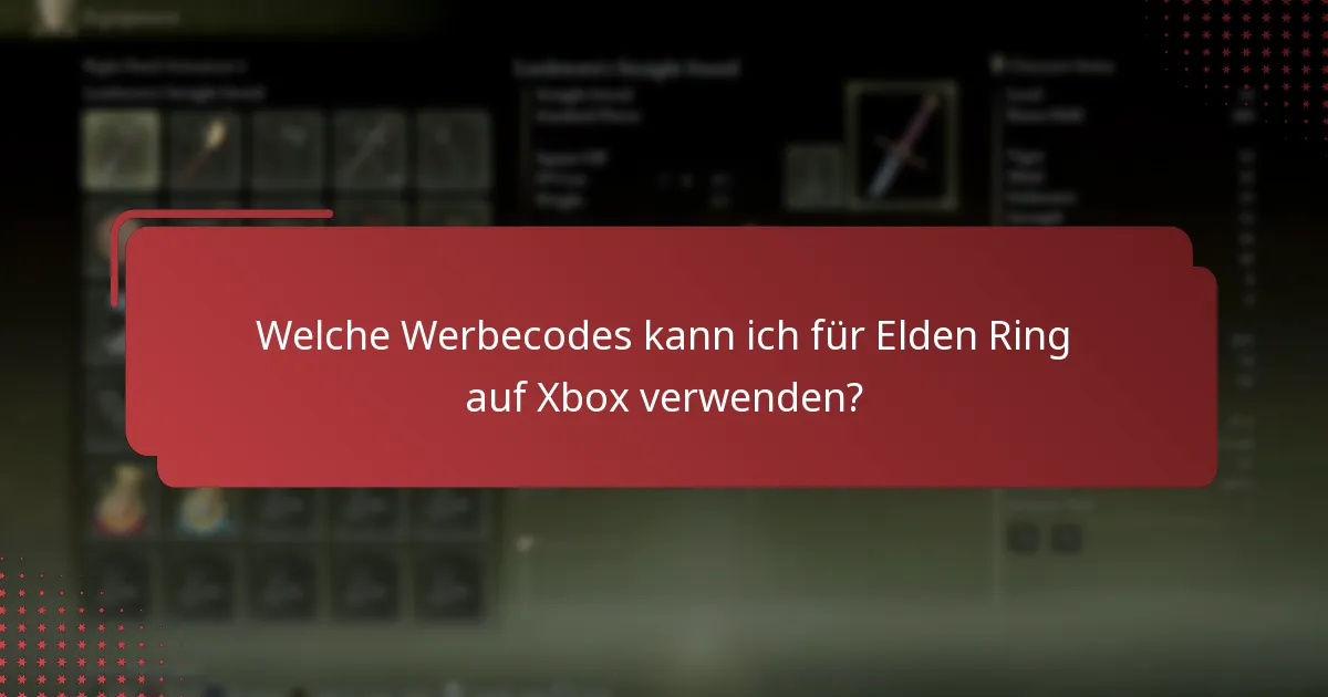 Wann laufen Elden Ring Xbox-Bonuscodes ab?