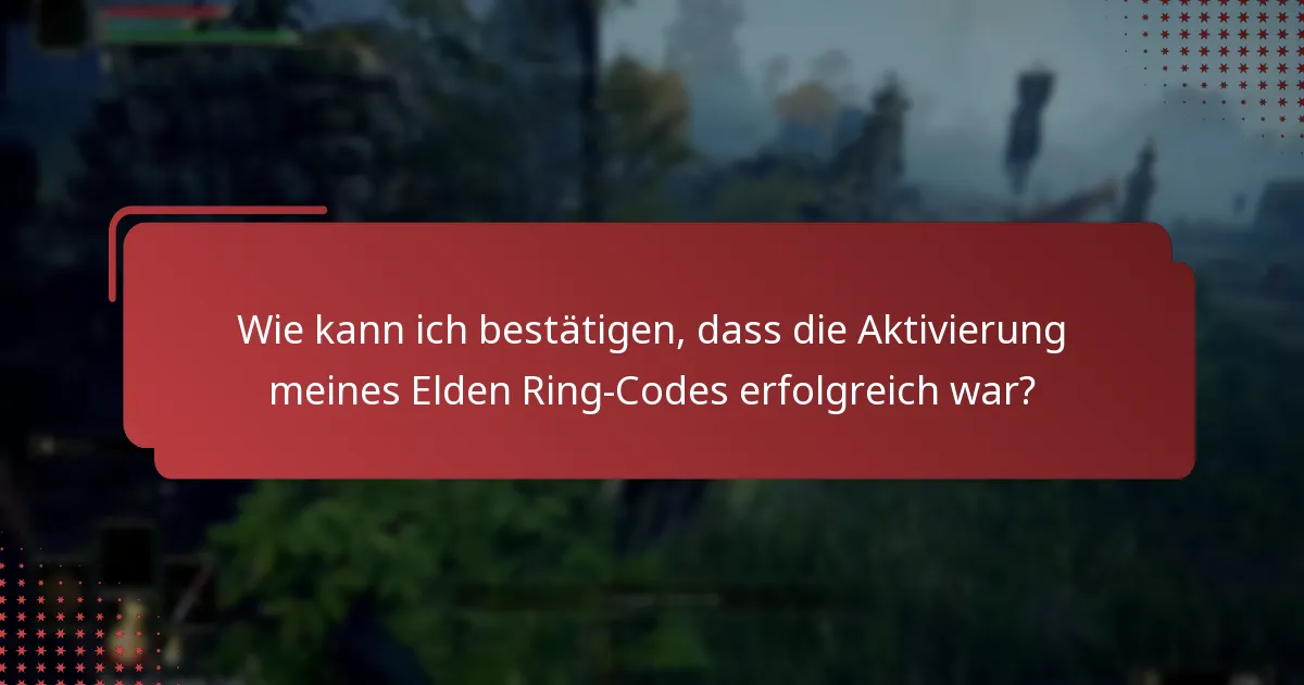 Wo finde ich zusätzliche Unterstützung für die Aktivierung des Elden Ring-Codes?